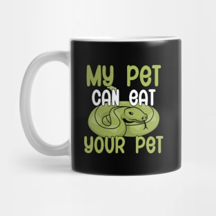 My pet can eat your pet Mug